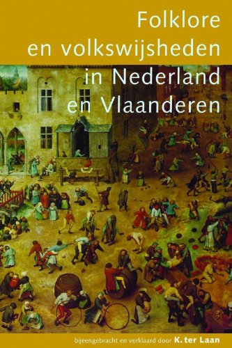 Folklore en volkswijsheden in Nederland en Vlaanderen book