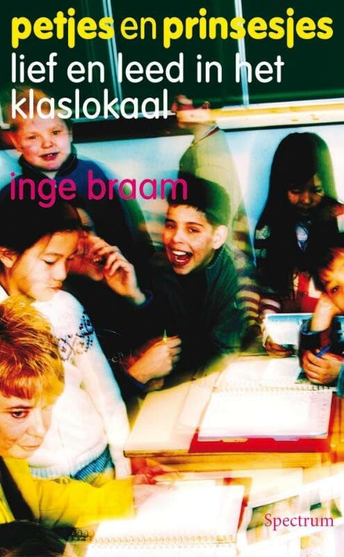 Petjes en prinsesjes: lief en leed in het klaslokaal book