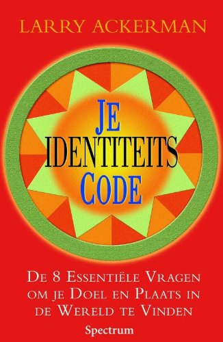 Je identiteitscode: de 8 essentiele vragen om je doel en plaats in de wereld te vinden Psychology