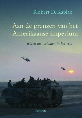 Aan de grenzen van het Amerikaanse imperium: reizen met soldaten in het veld book