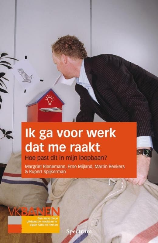 Ik ga voor werk dat mij raakt!: hoe past dit in mijn loopbaan? book