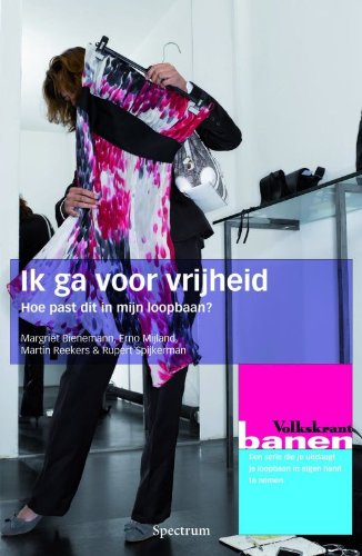 Ik ga voor vrijheid: hoe past dit in mijn loopbaan book