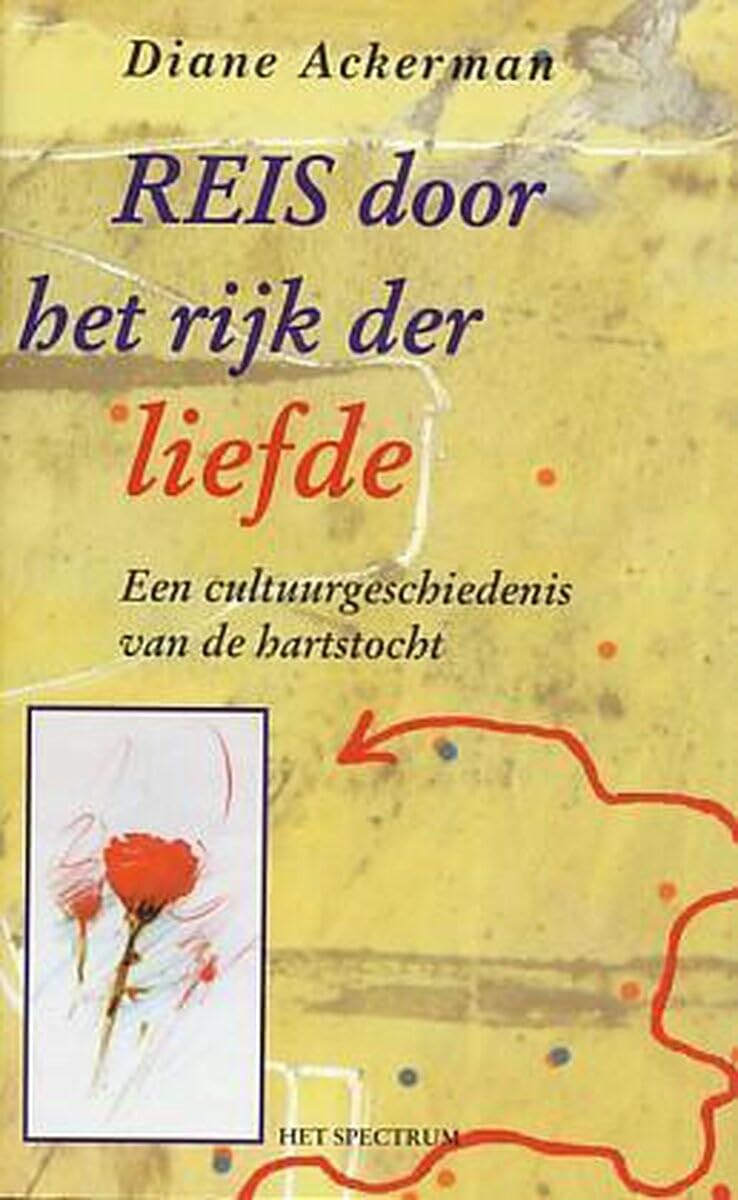 Spectrum-boek Reis door het rijk der liefde: cultuurgeschiedenis van de hartstocht Art & Literature