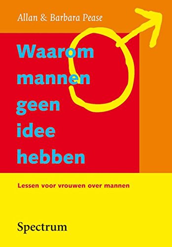 Waarom mannen geen idee hebben: lessen voor vrouwen over mannen book