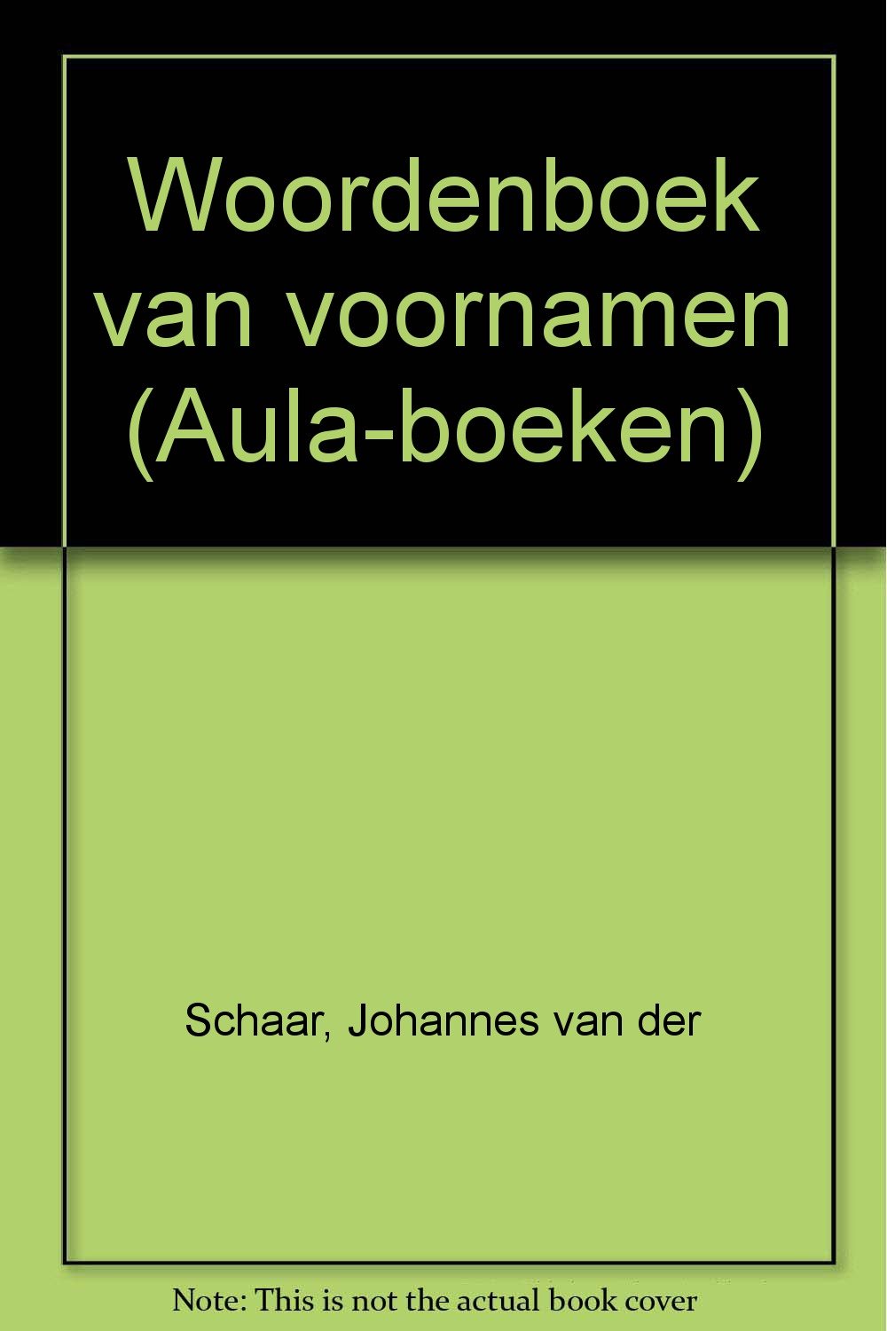 Woordenboek van voornamen (Aula-boeken) book