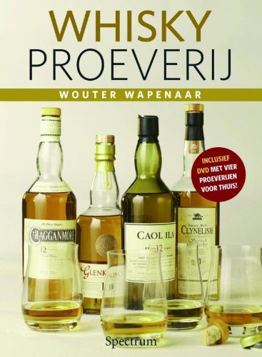 Whiskyproeverij: inclusief dvd met vier proeverijen voor thuis dvd