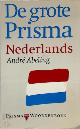 De grote Prisma Nederlands (Prisma-woordenboeken) Foreign Languages ​​& Dictionaries