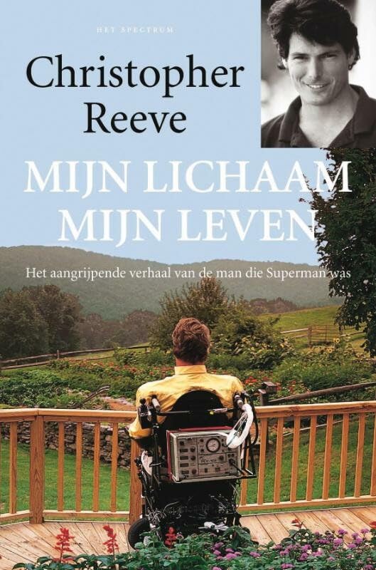 Mijn lichaam, mijn leven: het aangrijpende verhaal van de man die Superman was book