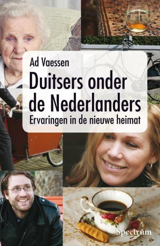 Duitsers onder de Nederlanders: ervaringen in de nieuwe heimat Politics & History