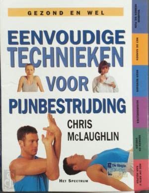 Eenvoudige technieken voor pijnbestrijding (Gezond en wel) Medicine