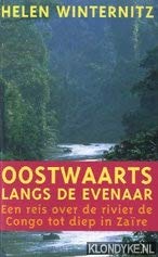 Oostwaarts langs de evenaar: een reis over de rivier de Congo tot diep in Zaïre (Prisma-boeken) Contemporary literature