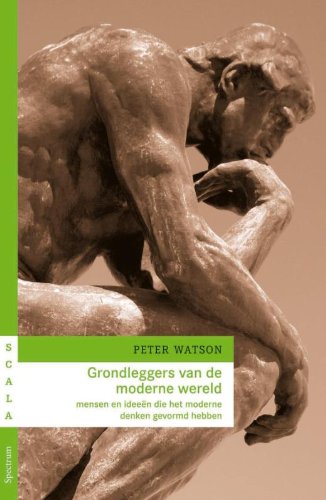 Grondleggers van de moderne wereld: een geschiedenis van de 20e eeuw book
