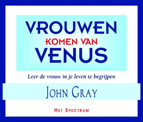 Vrouwen komen van Venus: begrijp de vrouw in je leven Psychology