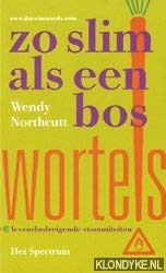 Zo slim als een bos wortels: levensbedreigende stommiteiten book