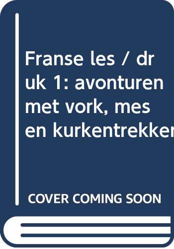 Franse les: avonturen met vork, mes en kurkentrekker Books