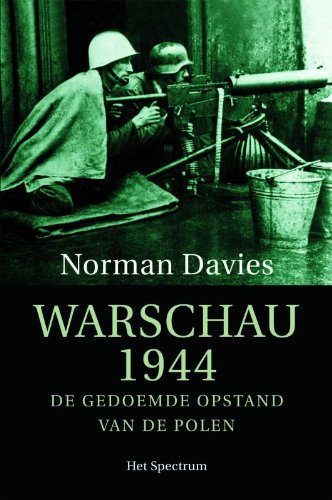 Warschau 1944: de gedoemde opstand van de polen Politics & History