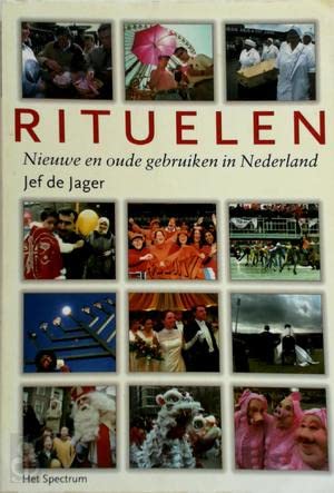Rituelen: nieuwe en oude gebruiken in Nederland Books