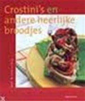 Crostini's en andere heerlijke broodjes Books