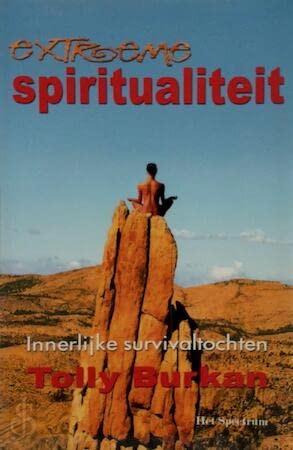 Extreme spiritualiteit: innerlijke survivaltochten Religion & Esotericism