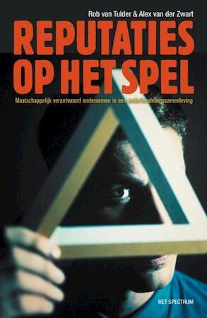Reputaties op het spel: maatschappelijk verantwoord ondernemen in een onderhandelingssamenleving Business, Finance & Career