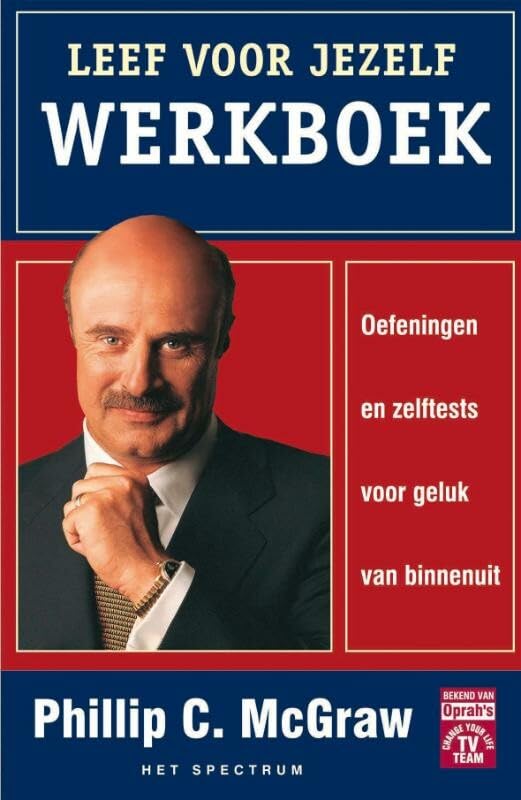 Leef voor jezelf werkboek: oefeningen en zelftests voor geluk van binnenuit (Vantoen.nu) Psychology
