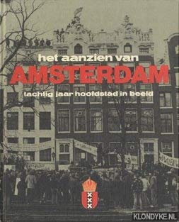 Het aanzien van Amsterdam: tachtig jaar hoofdstad in beeld Books