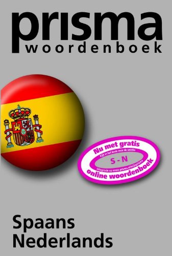 Prisma Woordenboek Spaans-Nederlands / Prisma Spanish-Dutch Dictionary Foreign Languages ​​& Dictionaries