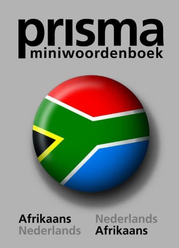 Prisma miniwoordenboek: Afrikaans-Nederlands, Nederlands-Afrikaans (Prisma miniwoordenboeken) Foreign Languages ​​& Dictionaries