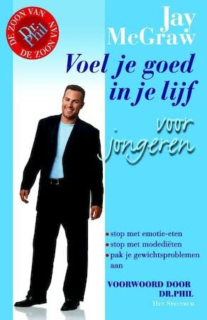 Voel je goed in je lijf voor jongeren: zeven sleutels voor de oplossing van je gewichtsproblemen Psychology