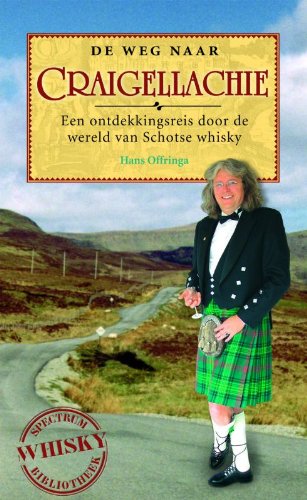 De weg naar Craigellachie: een ontdekkingsreis door de wereld van Schotse whisky, met hier en daar een zijweg naar andere oorden book