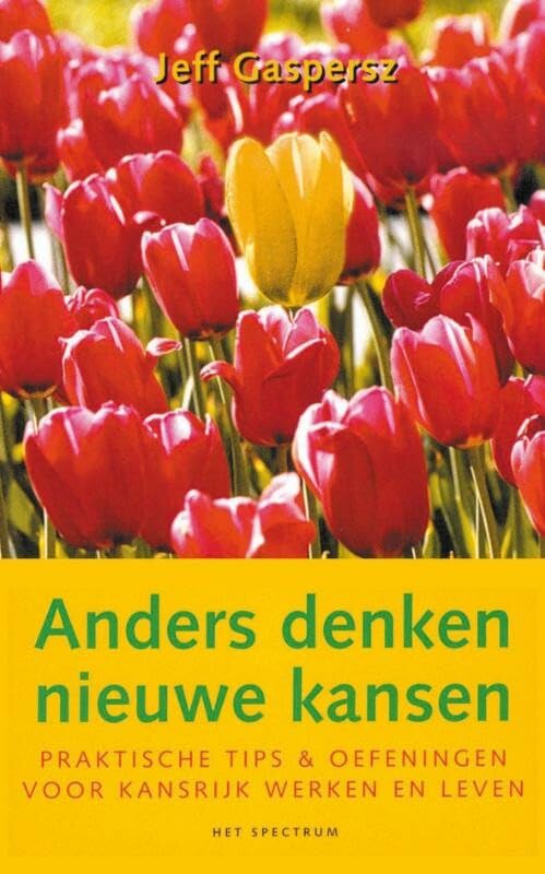 Anders denken Nieuwe kansen: praktische tips & oefeningen voor kansrijk werken en leven book