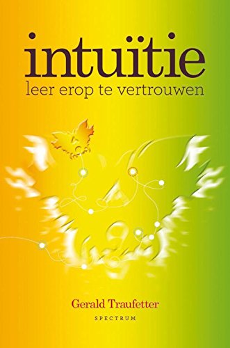 Intuïtie: leer erop te vertrouwen book