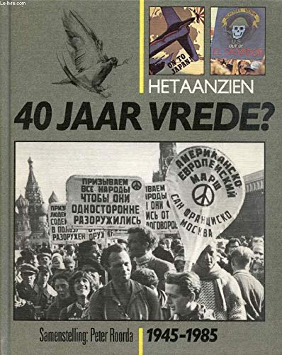 HET AANZIEN 40 JAAR VREDE ? 1945-1985 Books