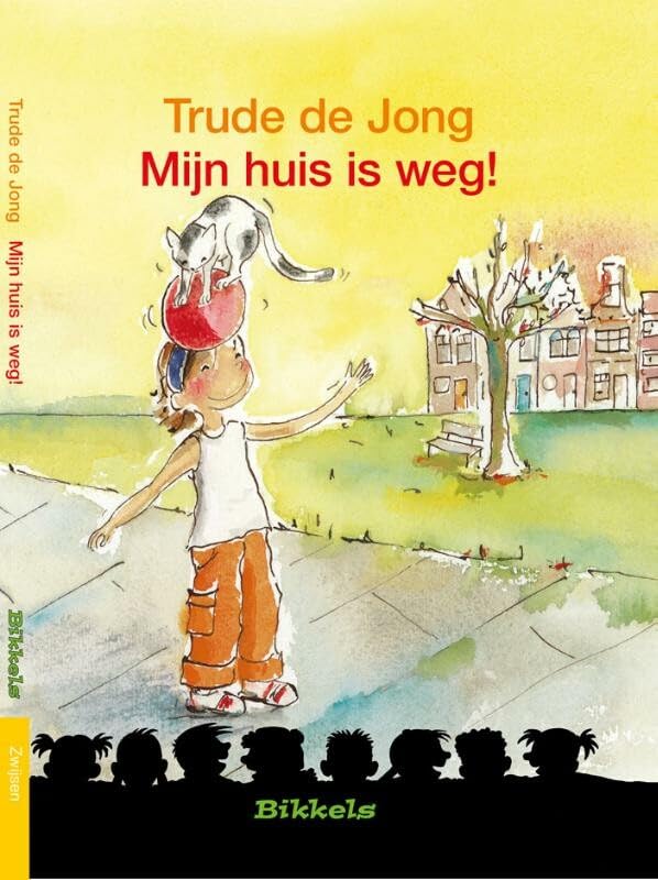 Mijn huis is weg! (Bikkels) Novels & Short Stories