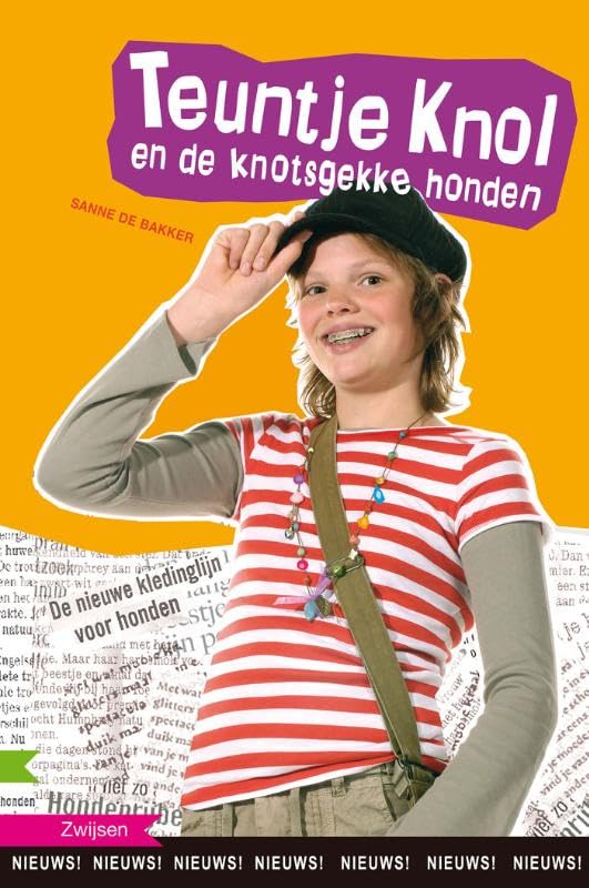 Teuntje Knol en de knotsgekke honden (Nieuws!) Novels & Short Stories