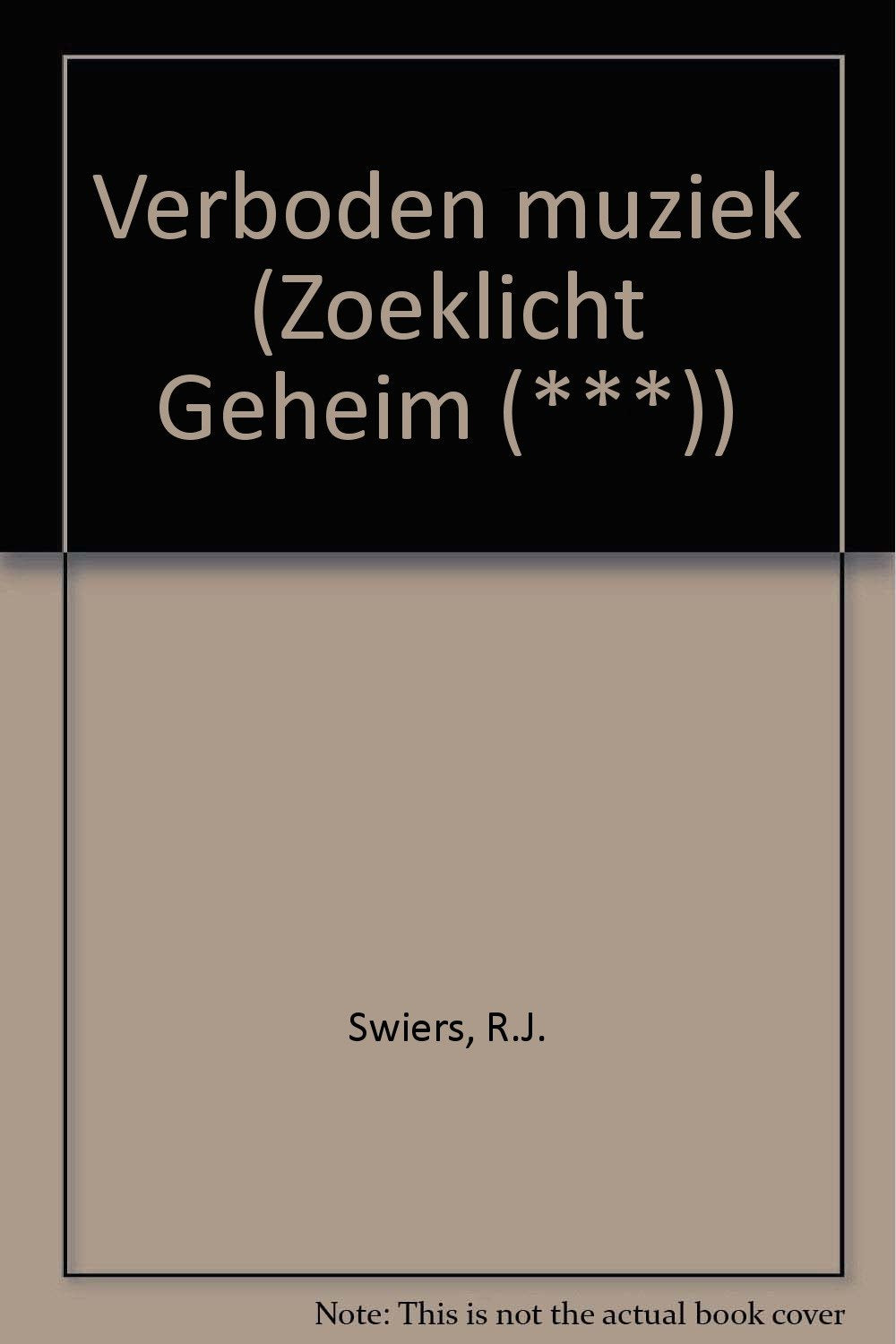 Verboden muziek (Zoeklicht Geheim) Novels & Short Stories