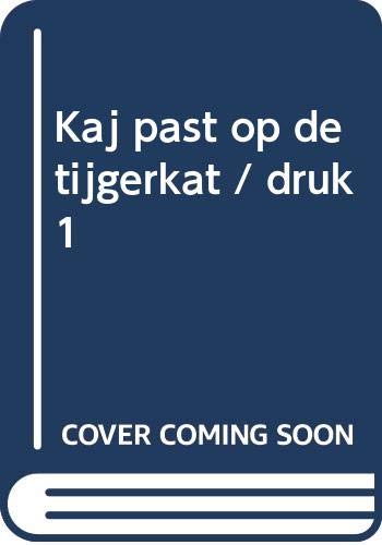 Kaj past op de tijgerkat / druk 1 (Bolleboos Start) Novels & Short Stories