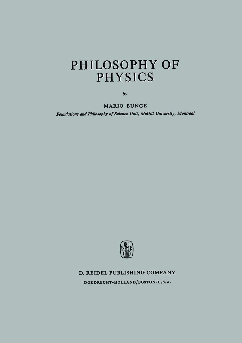 Philosophy of Physics (Synthese Library, 45, Band 45) Philosophy