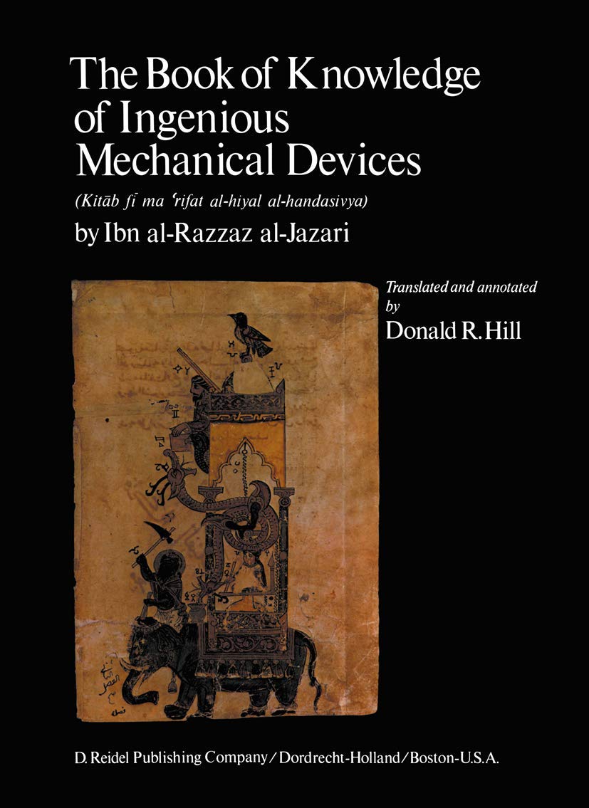 Book of Knowledge of Ingenious Mechanical Devices Reference Books