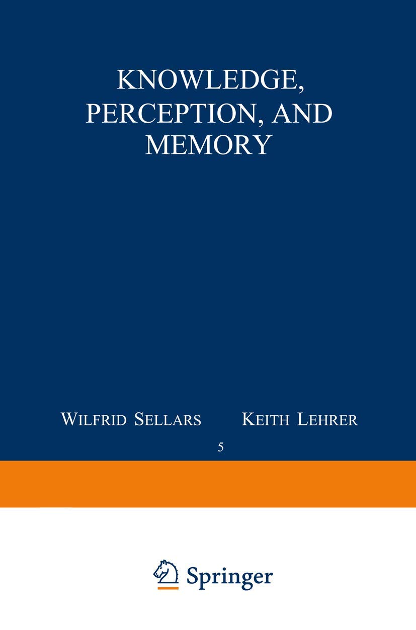 Knowledge, Perception and Memory Philosophy