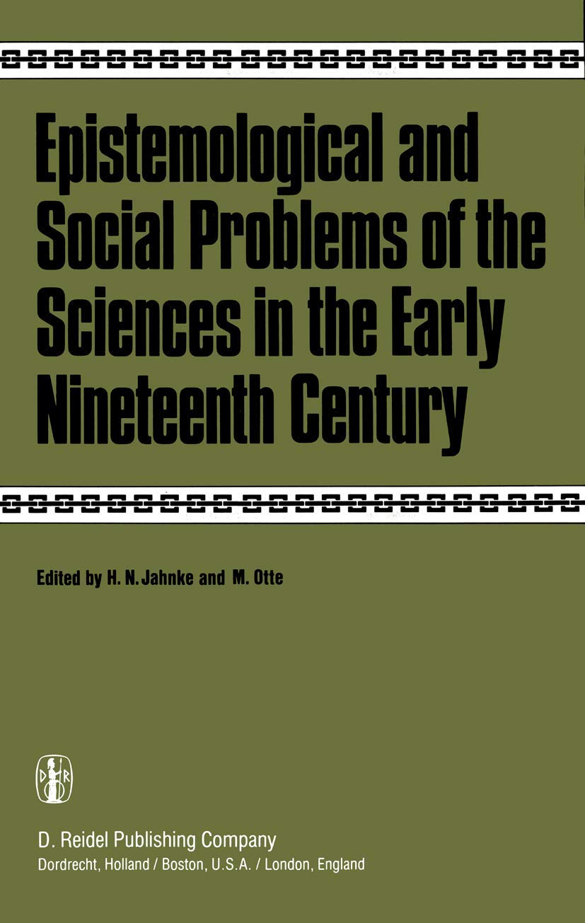 Epistemological and Social Problems of the Sciences in the Early Nineteenth Century Philosophy