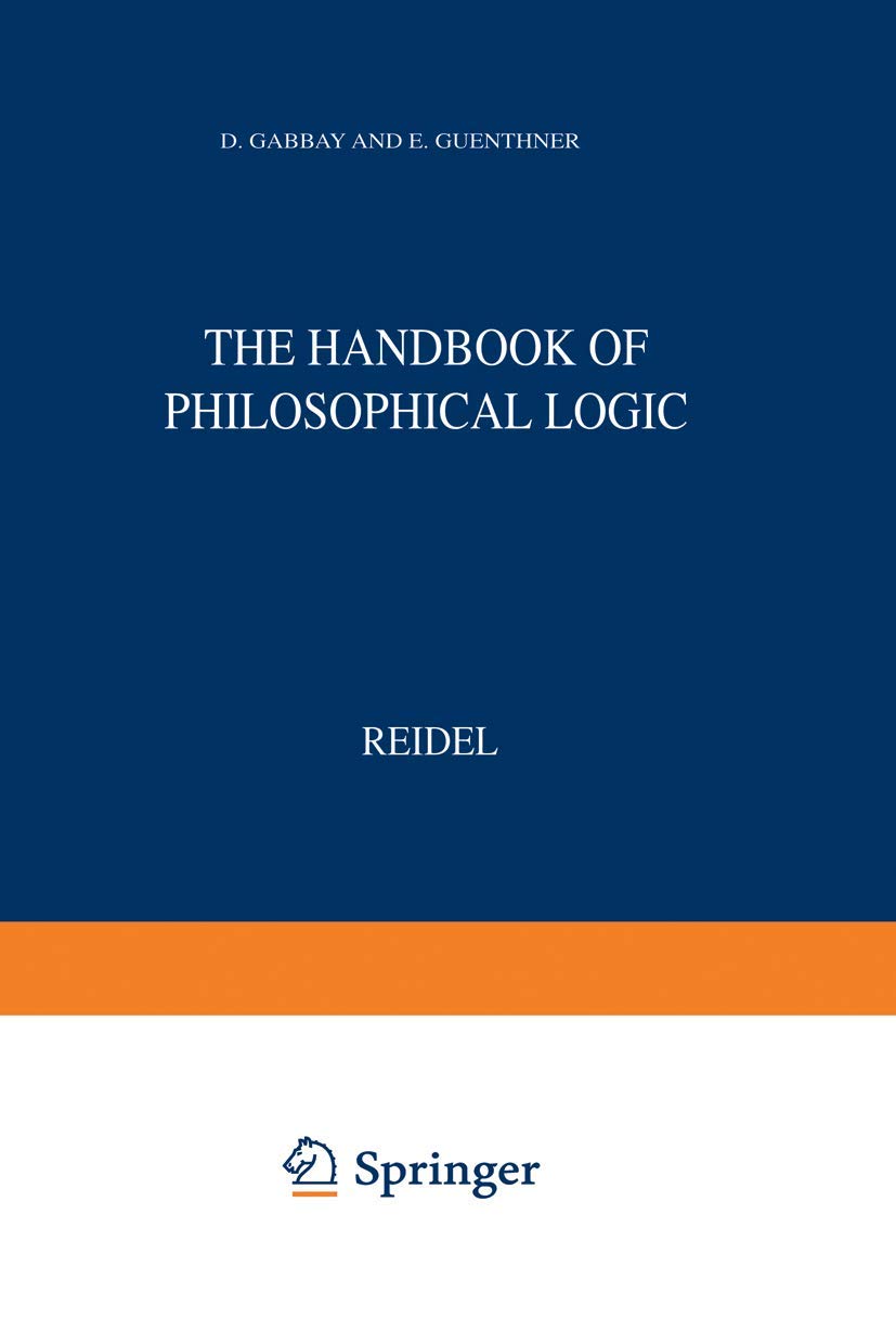 Handbook of Philosophical Logic: Elements of Classical Logic Philosophy