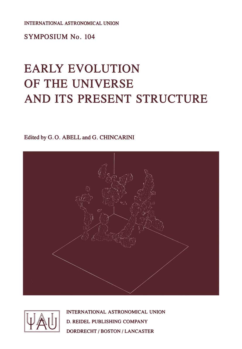 Early Evolution of the Universe and Its Present Structure Natural Sciences Books
