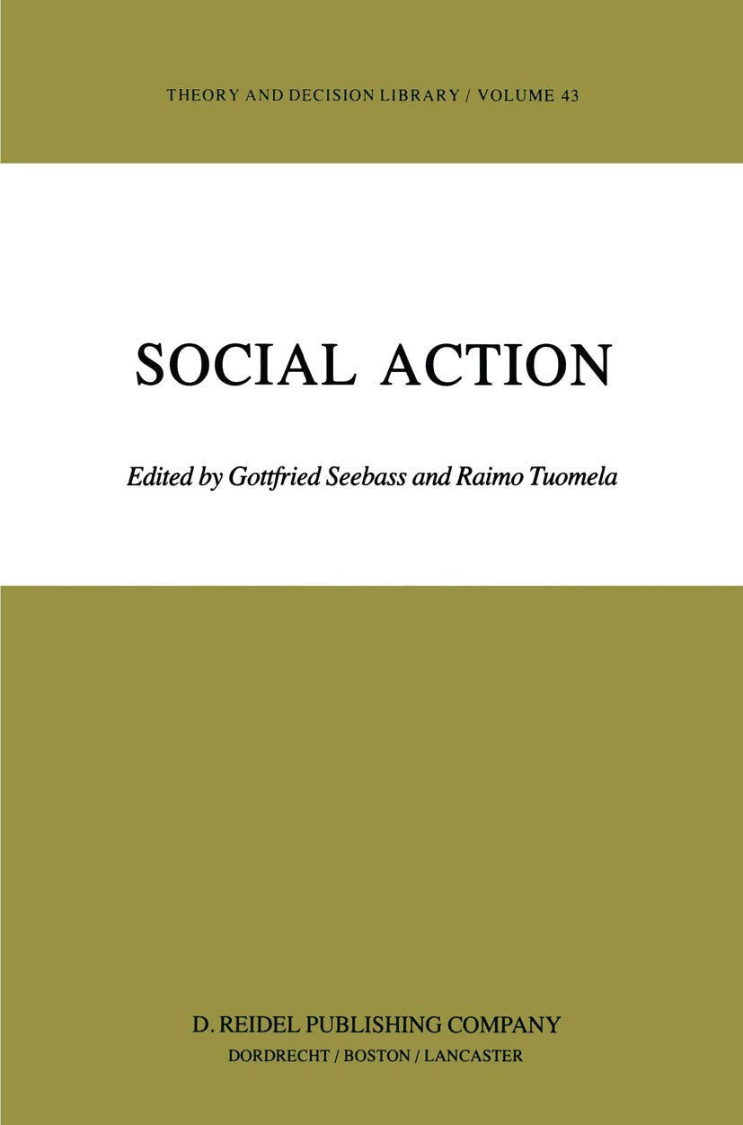 Social Action (Theory and Decision Library, 43, Band 43) Law