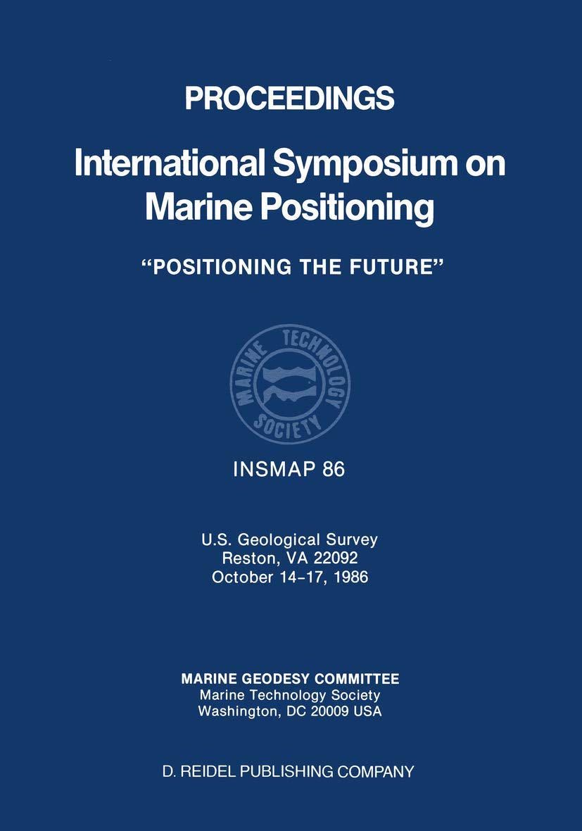 Proceedings International Symposium on Marine Positioning: U.S. Geological Survey Reston, VA 22092 October 14–17,1986 Garden & Plants