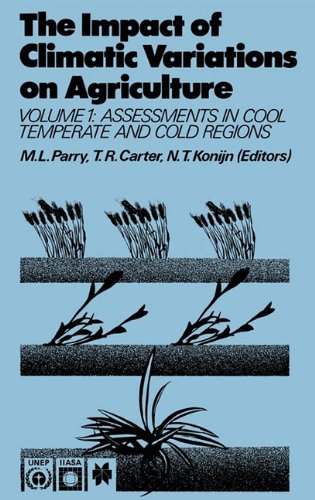 The Impact of Climatic Variations on Agriculture: Volume 1: Assessments in Cool Temperate and Cold Regions Volume 2: Assessments in Semi-Arid Regions Geology & Geography