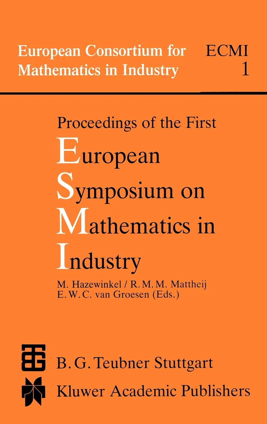 Proceedings of the First European Symposium on Mathematics in Industry Media & Communication