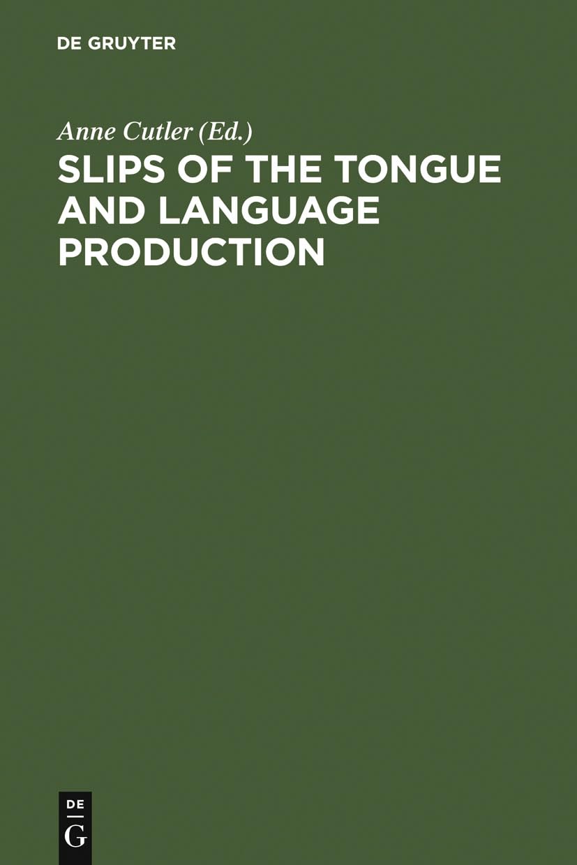 Slips of the Tongue and Language Production Social Sciences