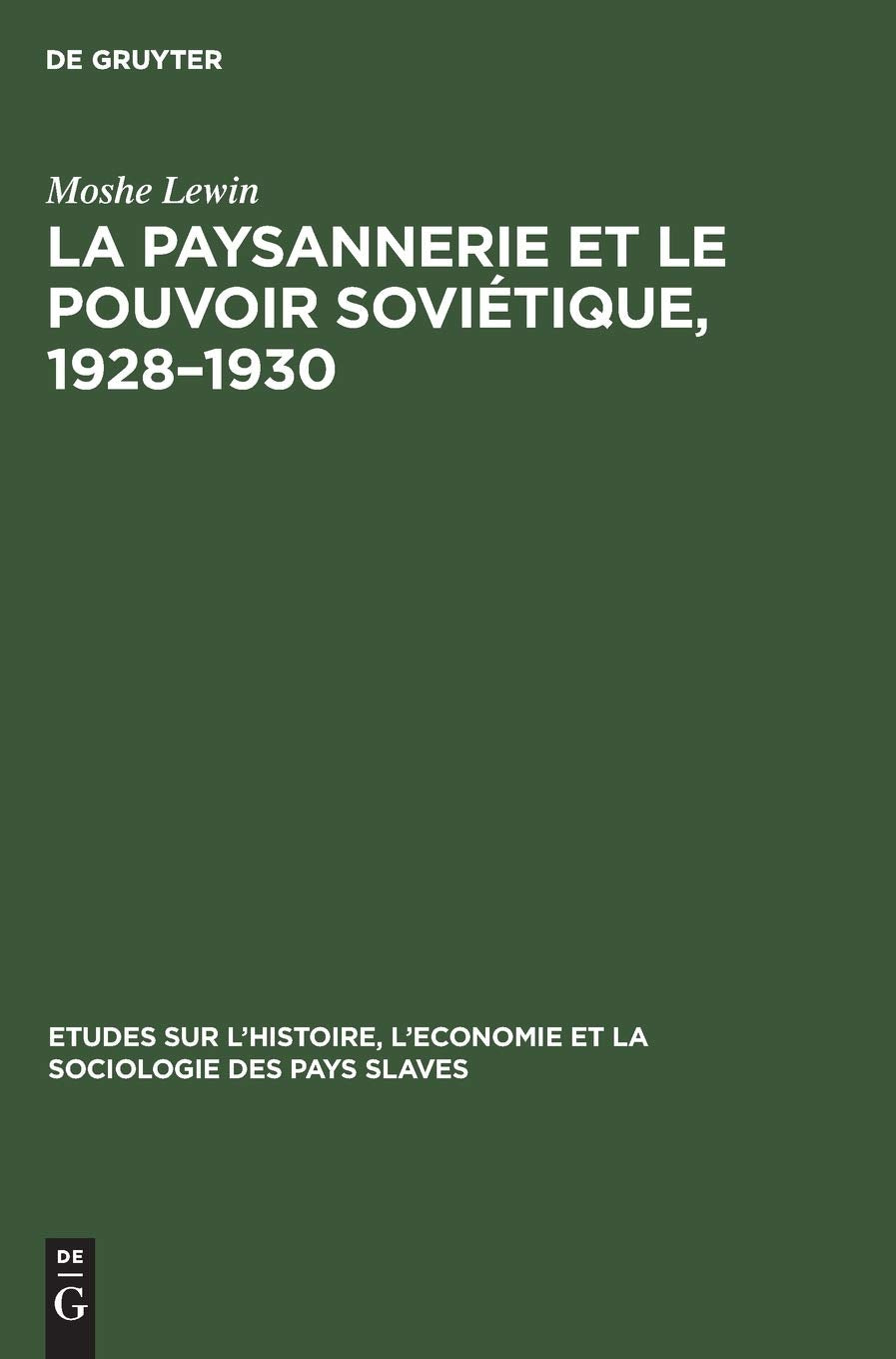 La Paysannerie Et Le Pouvoir Soviétique, 1928-1930 book