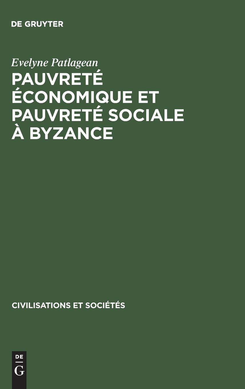 Pauvreté économique et pauvreté sociale à Byzance Non-fiction books